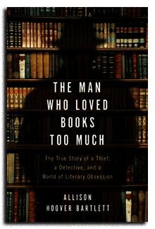 The Man Who Loved Books Too Much cover