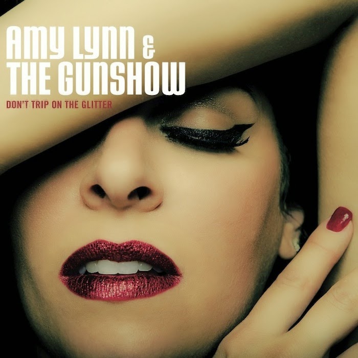 Amy Lynn & The Gunshow - "Don't Trip On The Glitter" album cover artwork