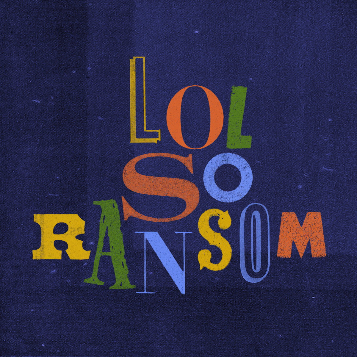 Cover art for LOL So Ransom soundtrack